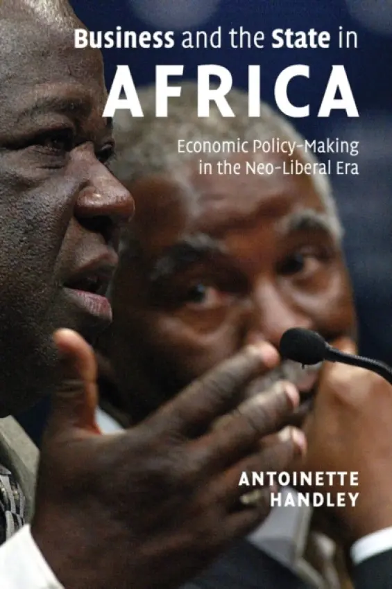 Business and the State in Africa - Handley, Antoinette (University of Toronto)