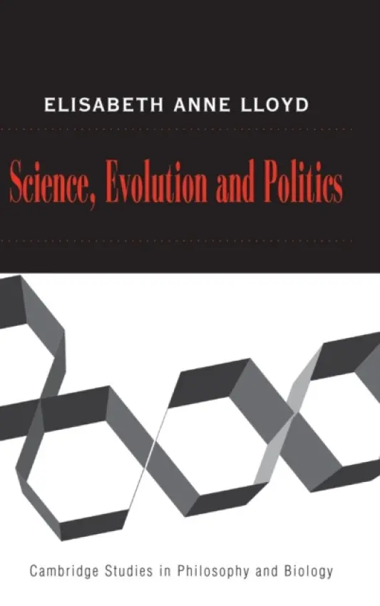 Science, Politics, and Evolution - Lloyd, Elisabeth A. (Indiana University, Bloomington)