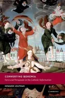 Converting Bohemia - Louthan, Howard  (University of Florida)