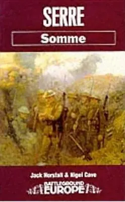Serre: Somme - Horsfall, Jack a Cave, Nigel