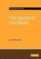 Syntax of Chichewa - Mchombo, Sam (University of California, Berkeley)