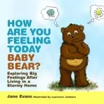 How Are You Feeling Today Baby Bear? - Evans, Jane