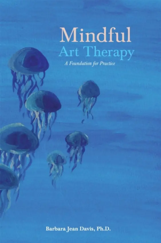 Mindful Art Therapy - Davis, Barbara Jean