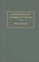 Comprehension - Kintsch, Walter (University of Colorado, Boulder)