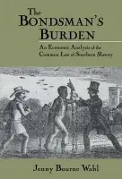 Bondsman's Burden - Wahl, Jenny Bourne (St Olaf College, Minnesota)