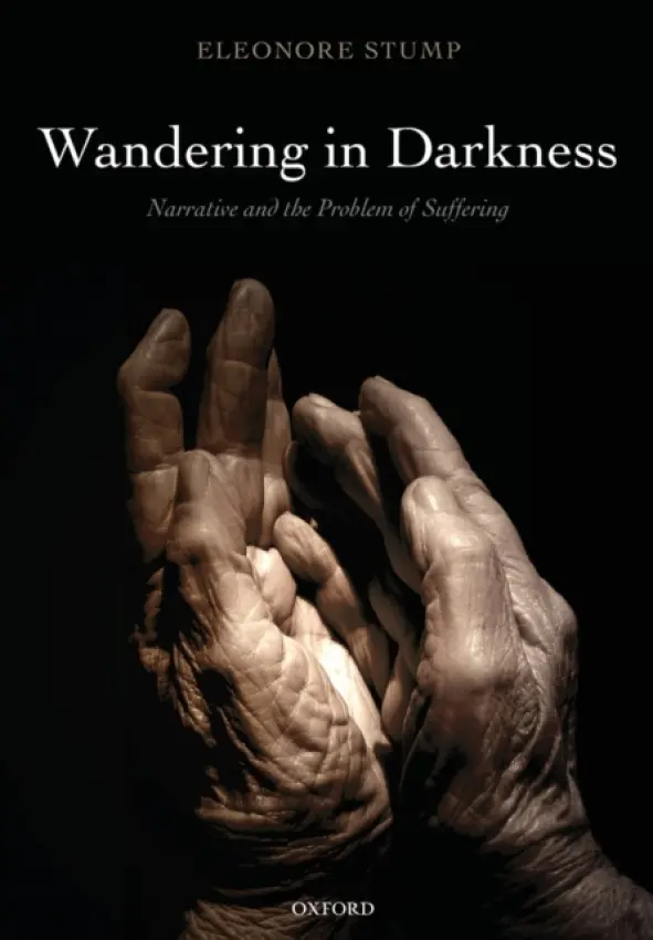 Wandering in Darkness - Stump, Eleonore (Saint Louis University)