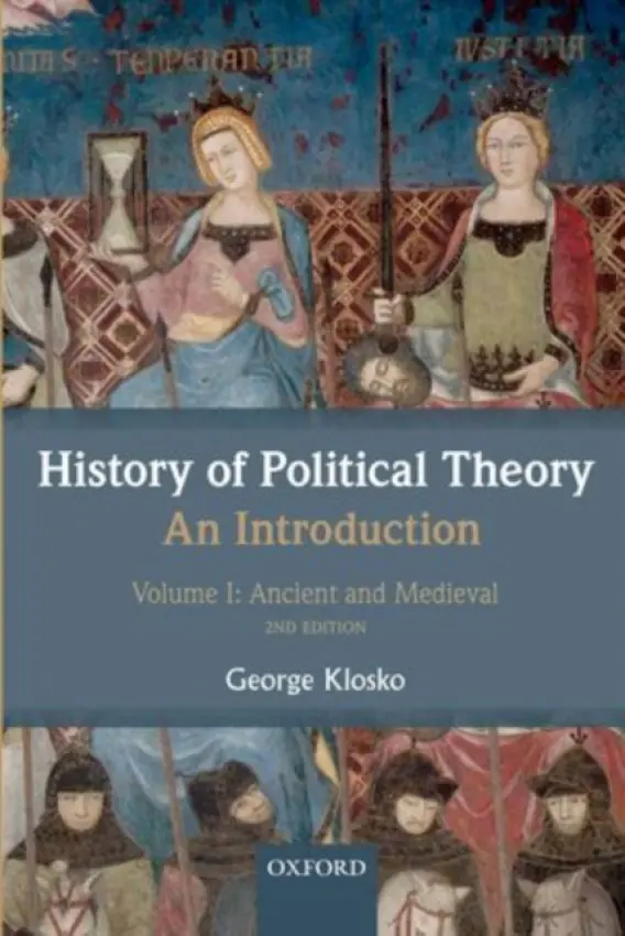 History of Political Theory: An Introduction - Klosko, George (Henry L. and Grace Doherty Professor of Politics, University of Virginia)