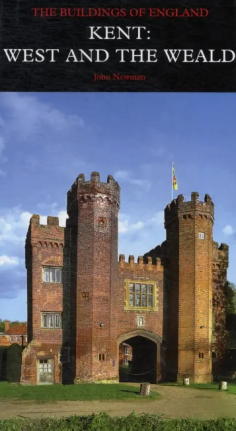 Kent: West and the Weald - Pevsner, Nikolaus a Newman, John