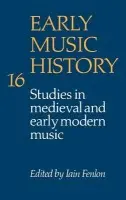 Early Music History: Volume 16