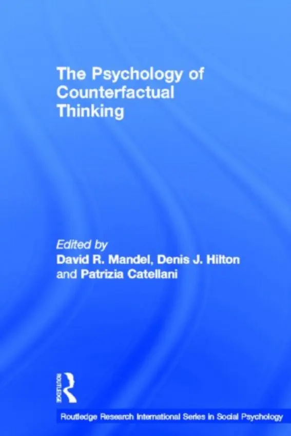 Psychology of Counterfactual Thinking