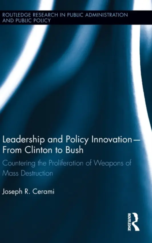 Leadership and Policy Innovation - From Clinton to Bush - Cerami, Joseph R. (Texas A a M University, USA)