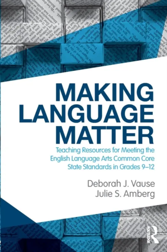 Making Language Matter - Vause, Deborah J. a Amberg, Julie S.