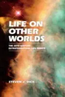 Life on Other Worlds - Dick, Steven J.