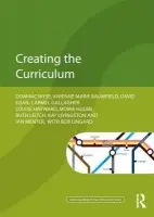 Creating the Curriculum - Wyse, Dominic (University College London, UK) a Baumfield, Vivienne a Egan, David a Hayward, Louise a Hulme, Moira a Menter, Ian (University of Glasgow, UK) a Gallagher, Carmel a Leitch, Ruth a Livingston, Kay a Lingard, Bob (Univerisity of Queensland, Australia)