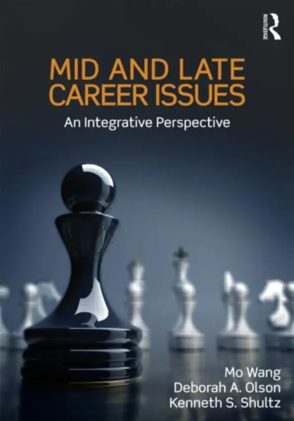 Mid and Late Career Issues - Wang, Mo a Olson, Deborah A. a Shultz, Kenneth S