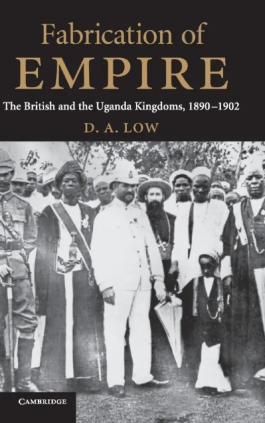 Fabrication of Empire - Low, D. A. (Australian National University, Canberra)