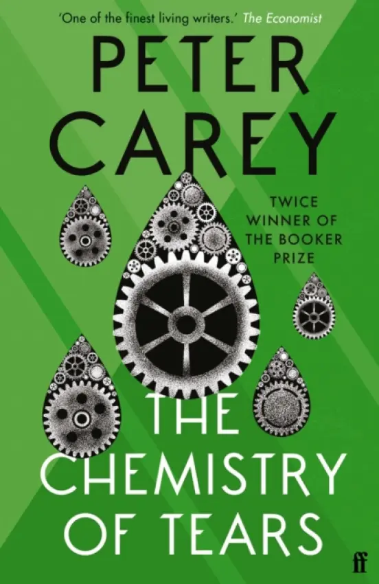 Chemistry of Tears - Carey, Peter