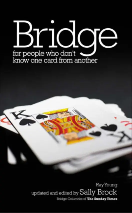 Bridge for People Who Don't Know One Card from Another - Young, Ray