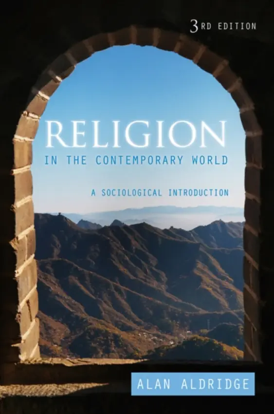 Religion in the Contemporary World - Aldridge, Alan (University of Nottingham)