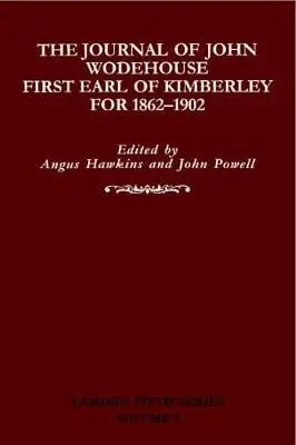 Journal of John Wodehouse First Earl of Kimberley, 1862-1902 - Wodehouse, John
