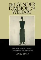 Gender Division of Welfare - Daly, Mary (Queen's University Belfast)
