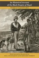 Historical Account of the Black Empire of Hayti - Rainsford, Marcus