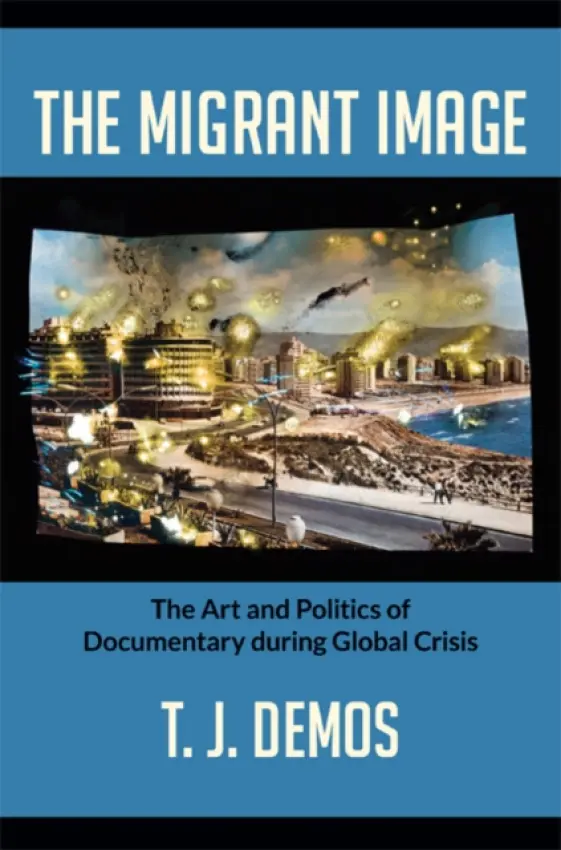 Migrant Image - Demos, T. J.