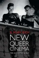 New Queer Cinema - Rich, B. Ruby