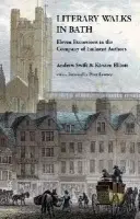 Literary Walks in Bath - Swift, Andrew a Elliott, Kirsten