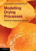 Modelling Drying Processes - Chen, Xiao Dong (Monash University, Victoria) a Putranto, Aditya (Monash University, Victoria)