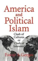 America and Political Islam - Gerges, Fawaz A. (American University of Cairo)