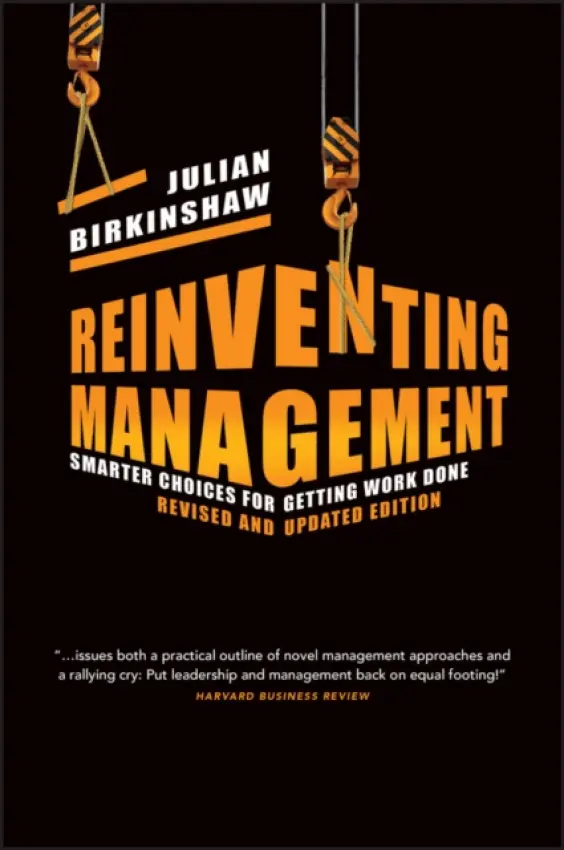 Reinventing Management - Birkinshaw, Julian (London Business School)