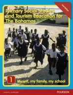 Primary Social Studies and Tourism Education for The Bahamas Book 1 new ed - James, Brother a Morrissey, Professor Michael