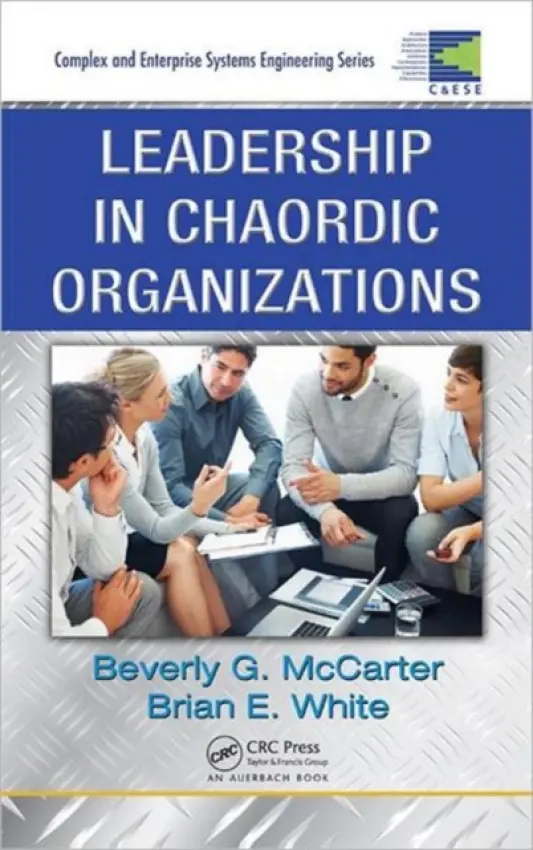 Leadership in Chaordic Organizations - McCarter, Beverly G. a White, Brian E.