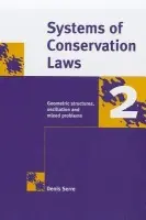 Systems of Conservation Laws 2 - Serre, Denis (Ecole Normale Superieure, Lyon)