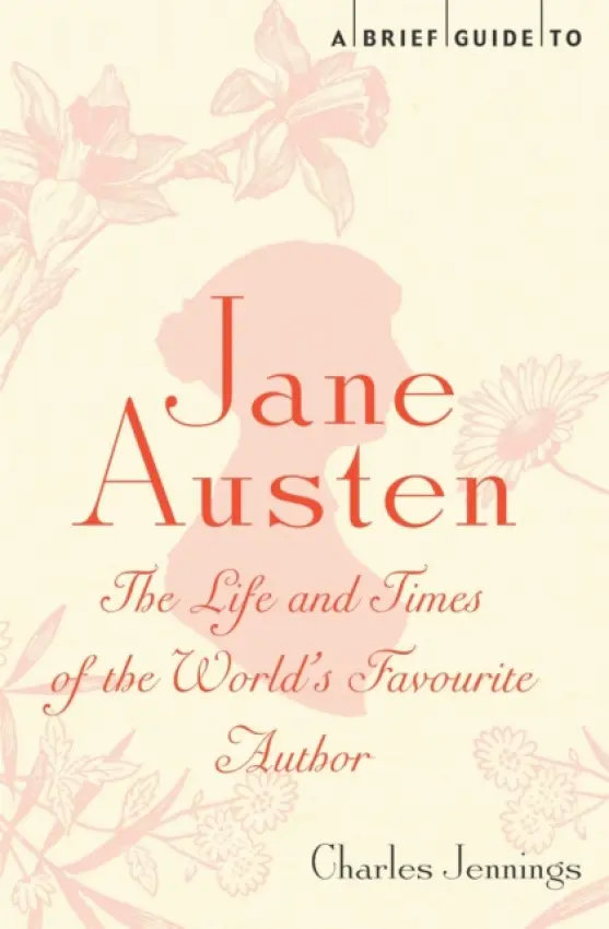 Brief Guide to Jane Austen - Jennings, Charles