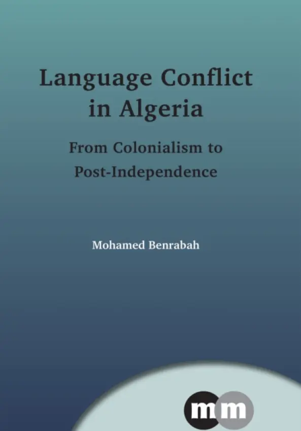 Language Conflict in Algeria - Benrabah, Mohamed