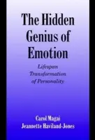 Hidden Genius of Emotion - Magai, Carol (Long Island University, New York) a Haviland-Jones, Jeannette (Rutgers University, New Jersey)