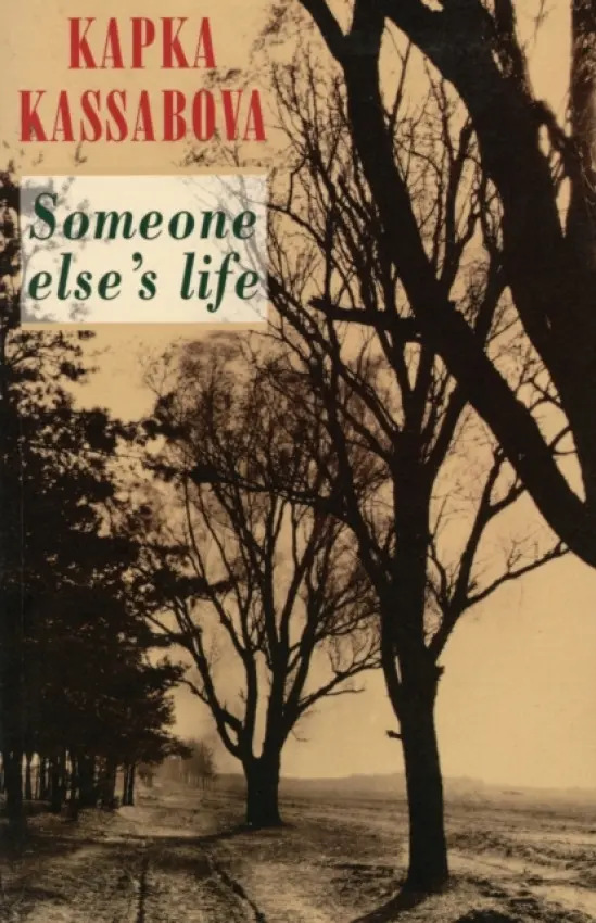 Someone Else's Life - Kassabova, Kapka