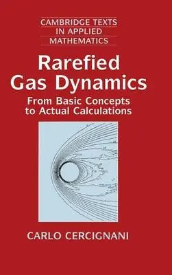 Rarefied Gas Dynamics - Cercignani, Carlo (Politecnico di Milano)