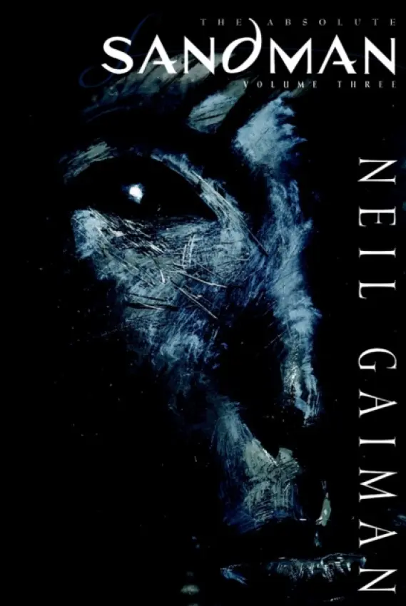 The Absolute Sandman (Volume Three) - Neil Gaiman