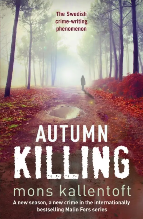Autumn Killing - Kallentoft, Mons