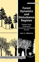 Forest Dynamics and Disturbance Regimes - Frelich, Lee E. (University of Minnesota)