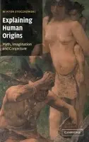Explaining Human Origins - Stoczkowski, Wiktor (Centre National de la Recherche Scientifique (CNRS), Paris)