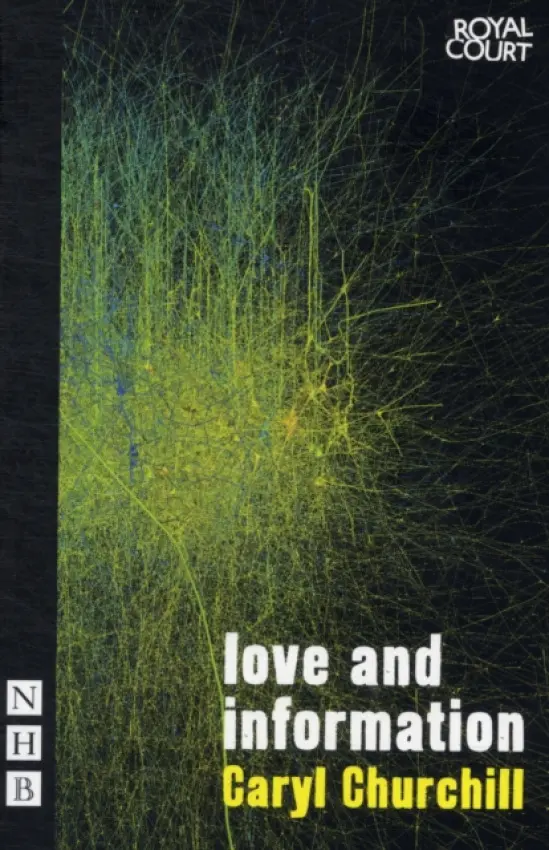 Love and Information - Caryl Churchill