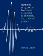 Principles of Quantum Mechanics - Fitts, Donald D. (University of Pennsylvania)
