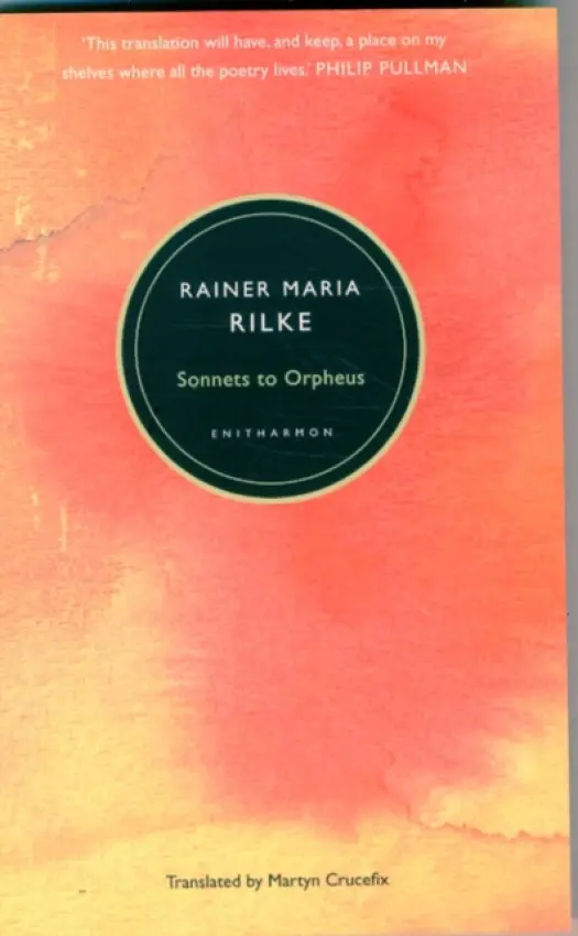 Sonnets to Orpheus - Rilke, Rainer