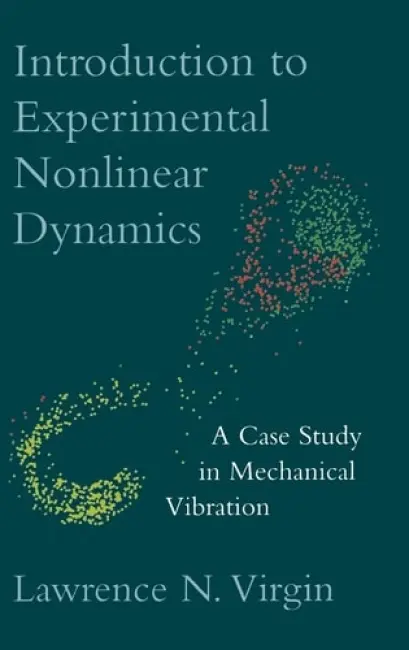 Introduction to Experimental Nonlinear Dynamics - Virgin, Lawrence N. (Duke University, North Carolina)