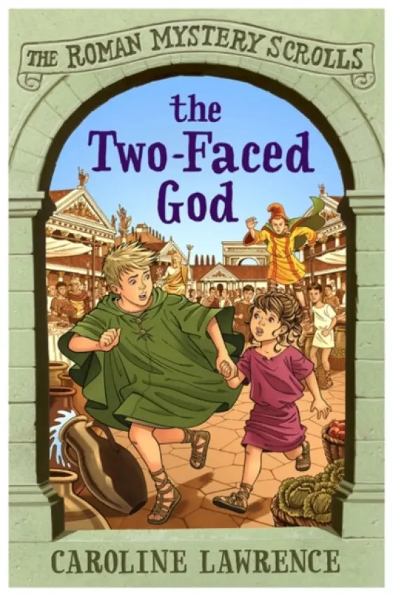 Roman Mystery Scrolls: The Two-faced God - Lawrence, Caroline