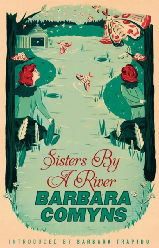 Sisters By A River (A Virago Modern Classic) - Barbara Comyns